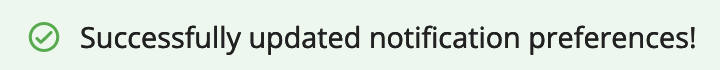C-Changing_Notification_Settings-success_banner.png